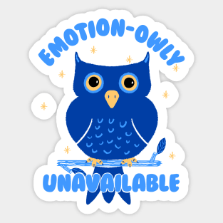 Emotionally unavailable owl Sticker